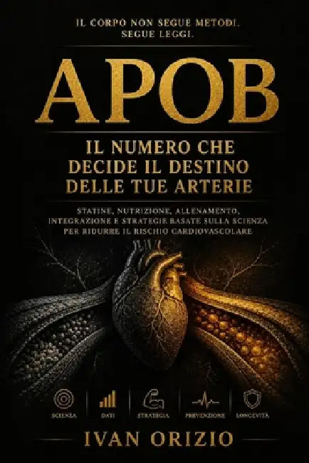 Apob: Il numero che decide il destino delle tue arterie by Ivan Orizio