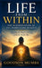 Life From Within: The Manifestation of the Indwelling Reality by Goodson Mumba