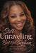Still Unraveling But Not Broken by Shaliea Martin