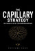 The Capillary Strategy: Ten AI Ventures For The Tier 1 ($1M-$30M) Millionaire Principal by Fortune Sage