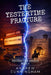 The Yestertime Fracture by Andrew Cunningham