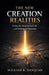 The New Creation Realities: Living the Resurrected Life and Walking in Dominion by William K. Danquah