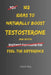 102 Ideas To Naturally Boost Testosterone: No Extreme Discipline. No Miracle Supplements. Simple Everyday Ideas To Support Healthy Testosterone, Impro by Charles K, Charles King
