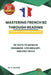 Mastering French B2 Through Reading: 30 Texts to Improve Grammar, Vocabulary, and DELF / DALF Skills by Carob Publishing