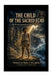 The Child of the Sacred Echo: The Hidden Chronicle of Môle-Saint-Nicolas by Dieudelin Arcangel Legrand -. Robert
