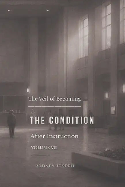 Volume VII - After Instruction by Rodney Joseph