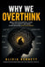 Why We Overthink by Olivia Bennett