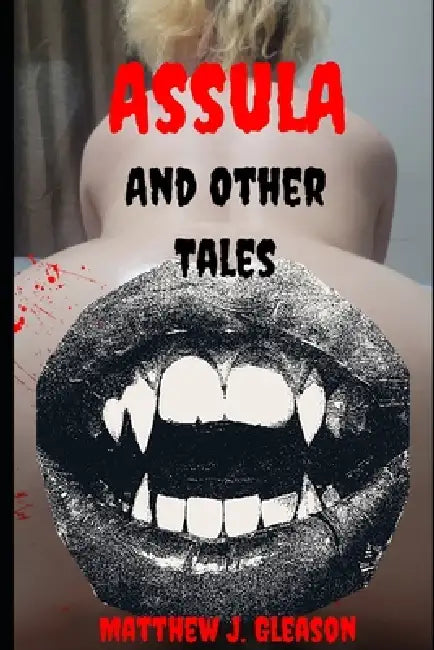 Assula and Other Tales by Matthew J. Gleason