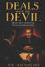 Deals with the Devil: Money, Power, and the Cost of Every Decision You Make by Daniel R. Macfarland
