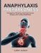 Anaphylaxis Preparedness: Emergency Planning, Communication Scripts, and Family Readiness by Luther Jackson