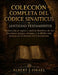 Colección Completa del Códice Sinaiticus (Antiguo Testamento): Traducción al inglés y análisis histórico de las Escrituras griegas antiguas y la Bibli by Albert J. Israel