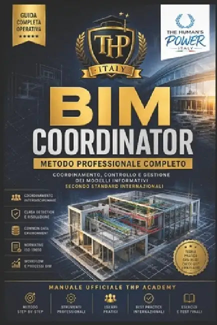 Bim Coordinator: Metodo Professionale Completo by Alex Merone