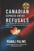 CANADIAN EXPRESS ENTRY REFUSALS as on 02-May-26: What Almost All Refused Applications Have in Common - And Exactly How to Avoid Them by Manoj Palwe