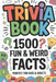 Trivia Book 1500 Fun and Weird Facts: Perfect for Kids and Adults by Yogesh Kumar Jayant