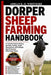 Dorper Sheep Farming Handbook: A Complete Guide to Raising, Breeding, Feeding, Health Management, and Profitable Meat Production With Dorper Sheep by Adrian K. O. Whitmore