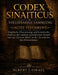 Codex Sinaiticus Vollständige Sammlung (Altes Testament): Englische Übersetzung und historische Analyse der antiken griechischen Schrift und der ältes by Albert J. Israel