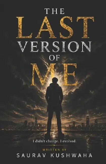 The Last Version of Me by Writer Nation, Saurav Kushwaha