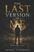 The Last Version of Me by Writer Nation, Saurav Kushwaha