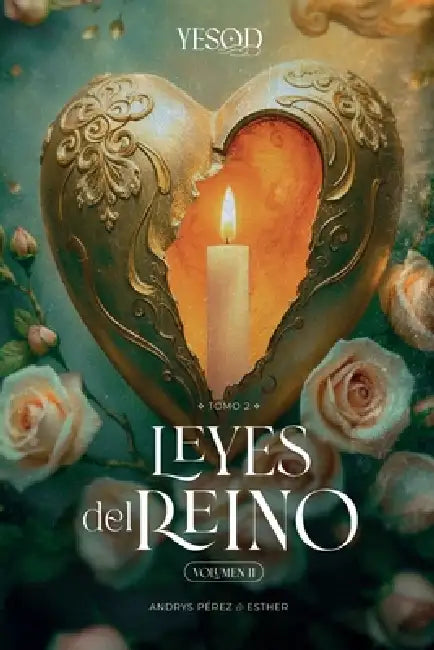 TOMO II Leyes del Reino Volumen 2 by Esther, Andrys Pérez