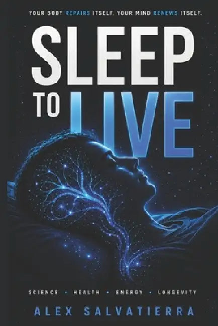Sleep to live by Alex Salvatierra