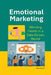 Emotional Marketing: Winning Hearts in a Data-Driven World by Sharma N