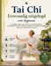 Tai Chi Eenvoudig uitgelegd voor beginners: Een dagelijkse routine van 10 minuten om stress te verminderen, gewrichtspijn te verlichten, het evenwicht by Franca Eke, Franca Eke
