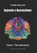 Hypnosis & Neuroscience: Volume I - The Fundamentals by Olivier Benarroche