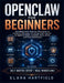 Openclaw for Beginners: An Independent Step-by-Step Guide to Installing, Securing, and Using a Self-Hosted AI Agent for Email, Calendar, Tasks, Skills by Elara Hartfield