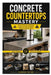 Concrete Countertops Mastery: A Practical Guide to Building Durable Surfaces for Modern Kitchens and Bathrooms by Xander Noire