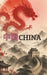 China: History, Power, and Society of an Unbroken Civilization by Raybel V