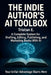 The Indie Author's AI Toolbox: A Complete System for Drafting, Editing, Publishing & Marketing Books With AI by Tristan E