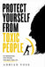 Protect Yourself from Toxic People: Recognize the Signs, Reclaim Your Identity, and Build a Life They Can No Longer Reach by Adrian Voss