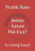 Jeena Aasan Hai kya?: Is Living Easy? by Nabin Nath, Dhirendra Prasad Pant, Aakash Bhatta