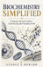 Biochemistry Simplified: A Beginner-Friendly Guide to Understanding the Chemistry of Life by George A. Howard