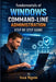 Fundamentals of Windows Command-Line Administration: Step by Step Guide by Issa Ngoie