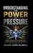 Understanding the Power of Pressure: From Creation to Completion: The Strength Found in Resistance by Delisani Vernon Mavimbela