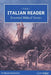 The Italian Reader: Essential Bible Stories: An Interlinear Italian to English Translation: Learn Italian Naturally, Read Without a Dictionary, and Bu by Opencopy Archives