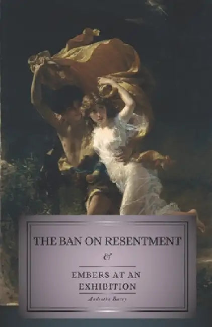 The Ban on Resentment & Embers at an Exhibition by Andretho Barry
