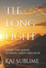 The long light: Living the hours between dawn and dusk by Kai Sublime