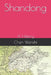 Shandong: A History by Chen Wenshi