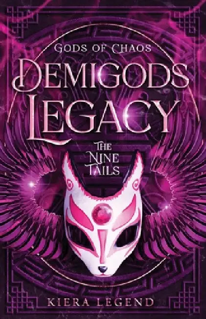 Demigods Legacy - The Nine Tails by Kiera Legend