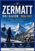 Zermatt Ski Guide 2026/2027: Plan Smarter - Understand Real Costs, Navigate Transport Easily & Choose the Best Places to Stay Without Stress by Daniel K. Sutton
