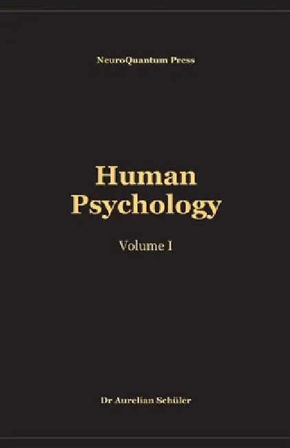 Human Psychology: Volume I by Aurelian Schüler