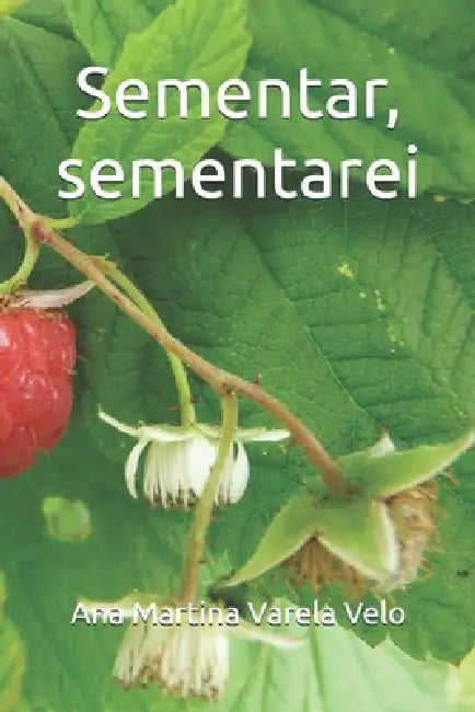 Sementar, sementarei by Ana Martina Varela Velo