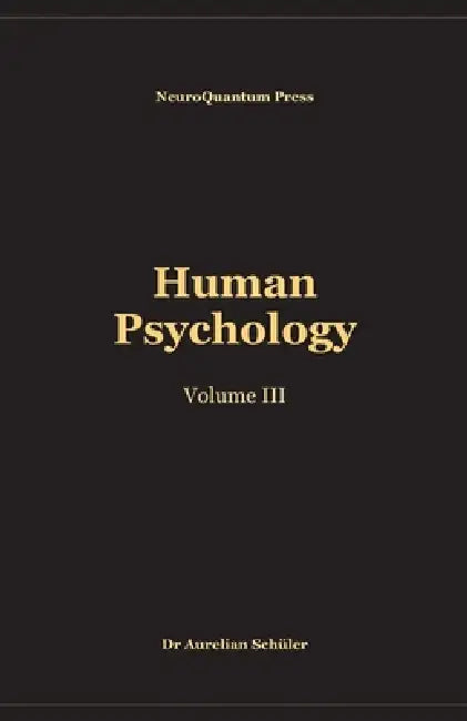 Human Psychology: Volume III by Aurelian Schüler