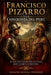 Francisco Pizarro Y La Conquista del Perú: El Encuentro de Dos Mundos que Cambió la Historia by Ignacio Silvosa Terreros