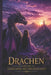 Die Welt der Drachen und das Geheimnis der Freundschaft by Marc Kalian