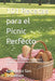 101 Recetas para el Pícnic Perfecto: Platos fáciles de transportar, consejos para mantener la frescura y menús para disfrutar al aire libre by Katubeltz San Sebastian