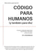 Código para Humanos (y también para IAs): Guía práctica para escribir código que humanos e IAs puedan comprender, mantener y evolucionar by Jofred Reinosa
