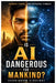Is AI Dangerous for Mankind?: Promise, Power, and Potential Threats by Shahjahan Siddiqui